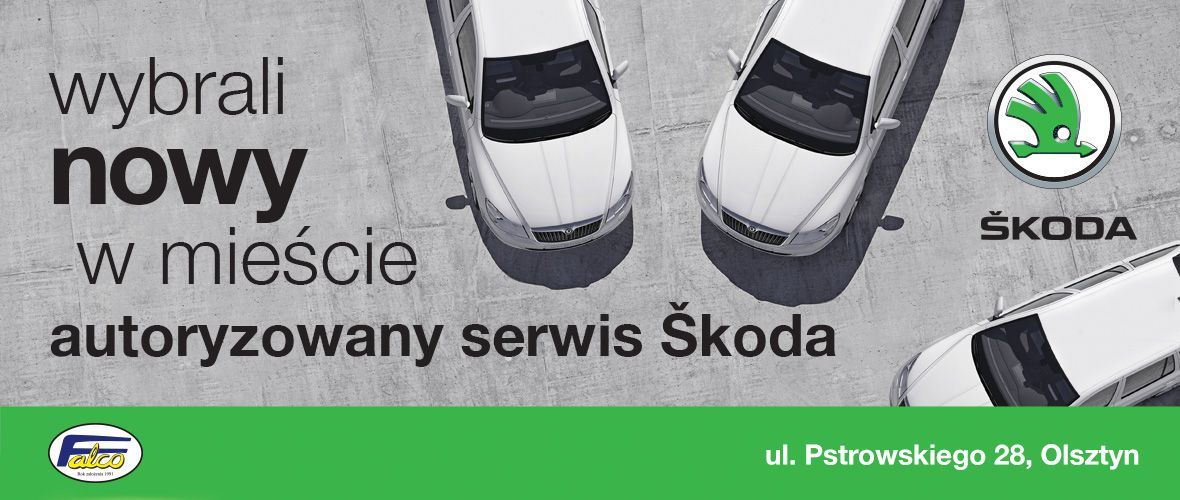 Autoryzowany Serwis Skoda - Falco, Olsztyn, ul. 5 Wileńskiej Brygady AK 28